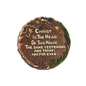 Vintage Religious Wall Plaque Christ Is the Head of This House Christian Decor